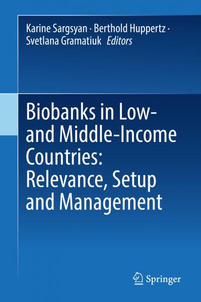Sargsyan (Eds), Biobanks in Low- and Middle-Income Countries: Relevance, Setup and Management